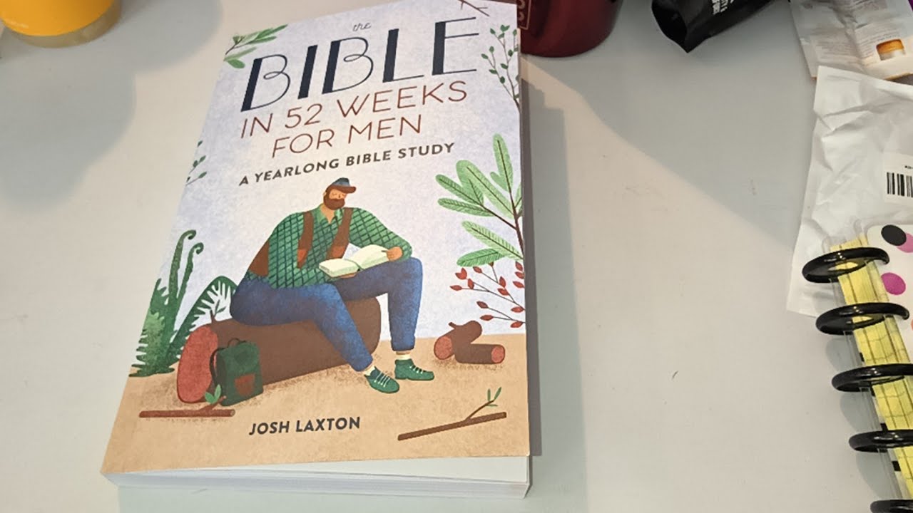The Bible In 52 Weeks for Men: A Year Long Bible Study FlipThrough
