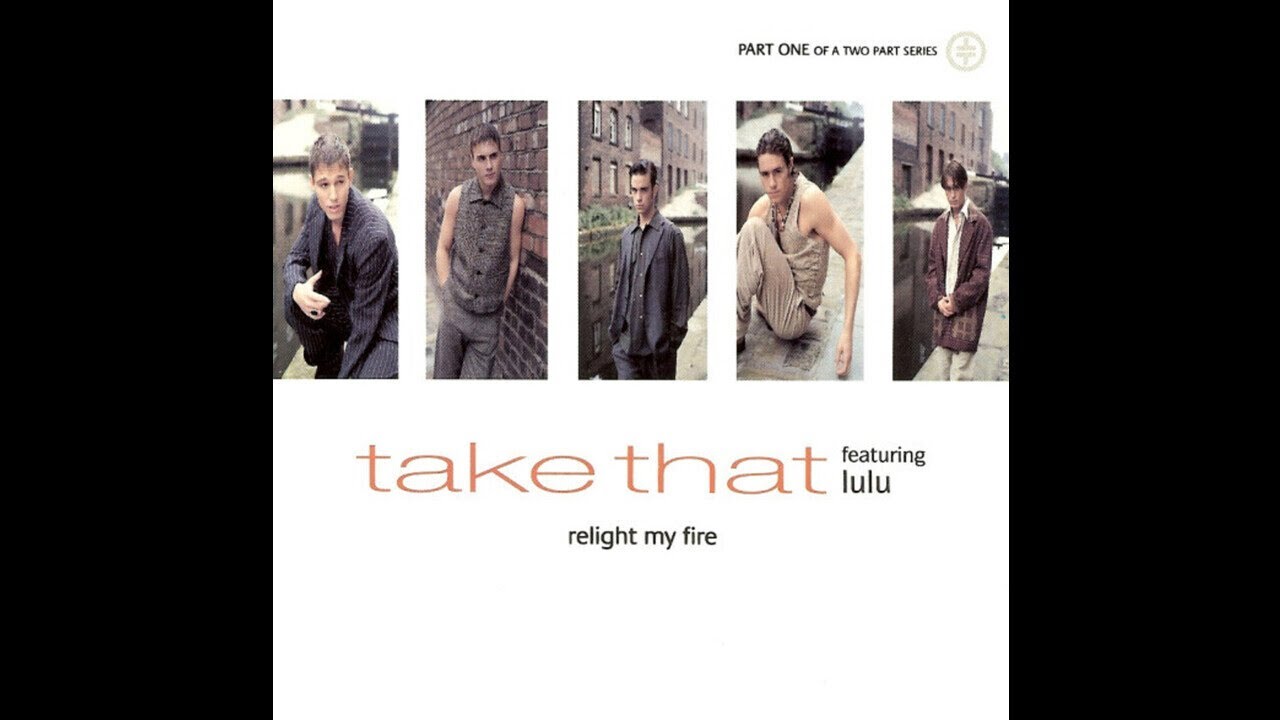 Take That - Relight My Fire [Late Night Mix] (Feat. Lulu)