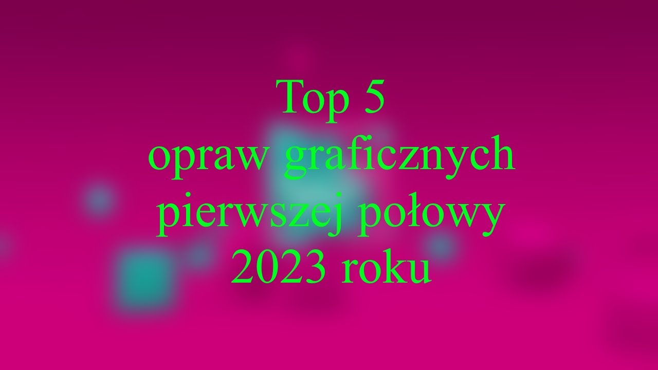 Top 5 opraw graficznych pierwszej połowy 2023 roku - Lipcowe Daily (2.07.2023)