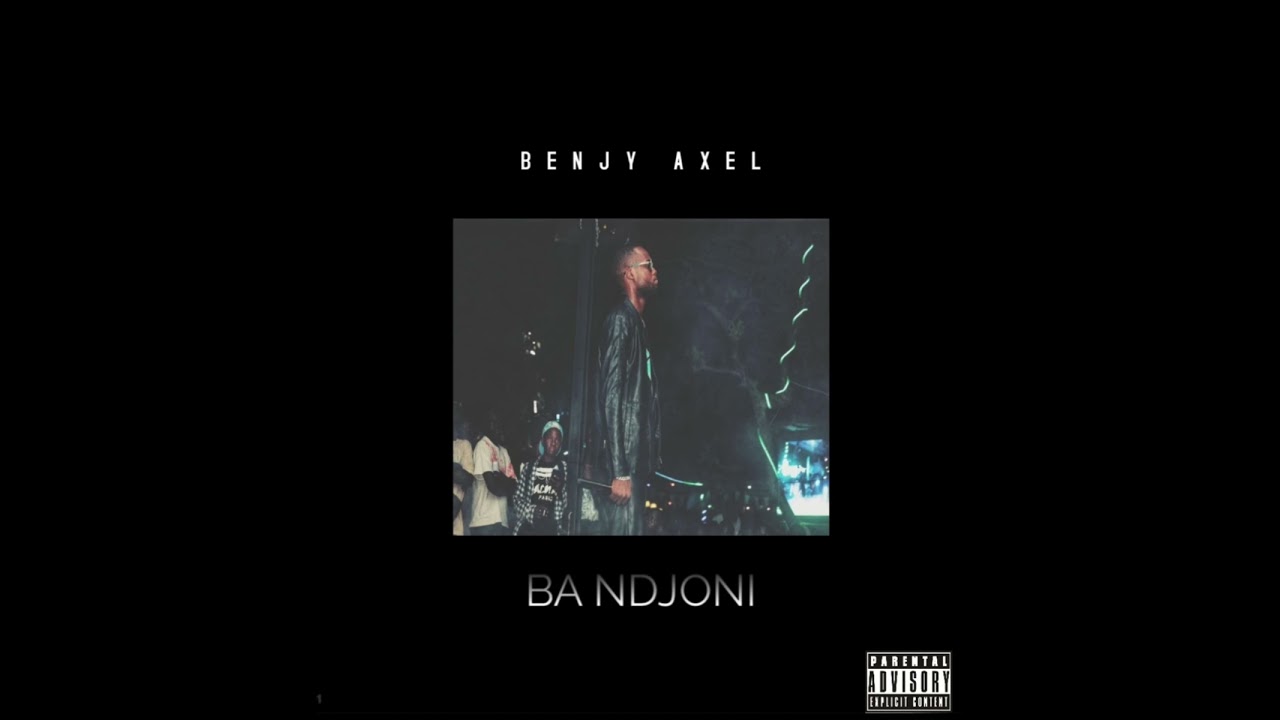 Benjy Axel - Ba ndjoni (Son officiel)