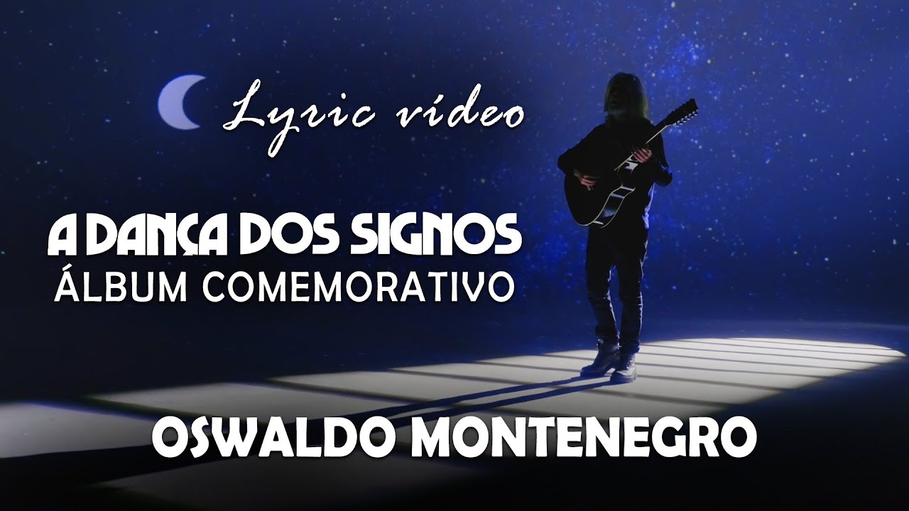 A Dança dos Signos - Álbum Comemorativo | Oswaldo Montenegro | Nova turnê 2026 | LYRIC VIDEO