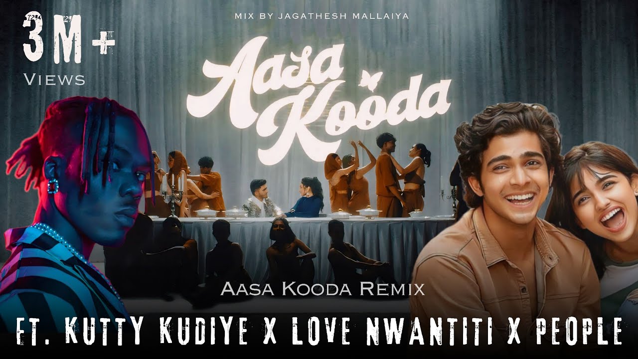 Aasa kooda Remix (Ft. Kutty Kudiye x Love Nwantiti x People ) | Jagathesh Mallaiya | Sai Abhyankkar