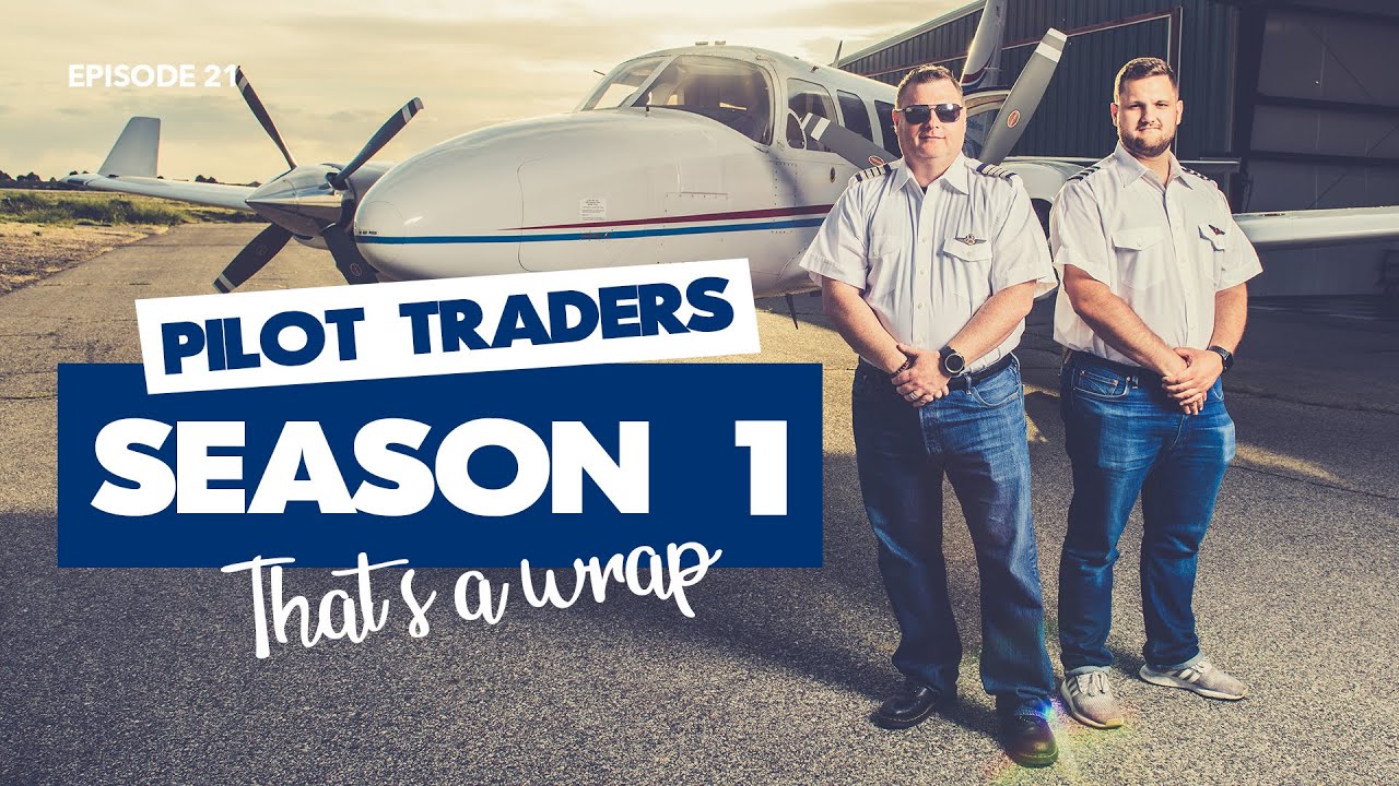 That's a Wrap.  Pilot Traders - S1. Episode 21
