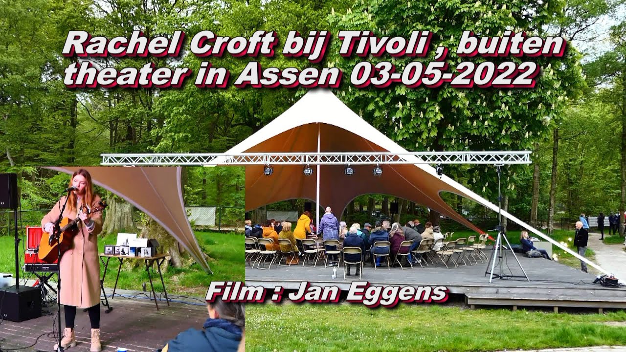 Rachel Croft bij Tivoli buitentheater in Assen 03 05 2022
