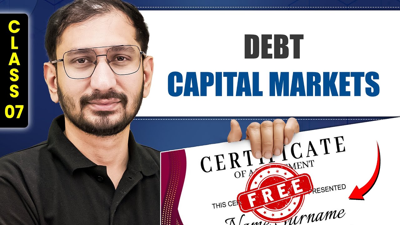 Investment Banking : Class-7 : Debt Capital Markets
