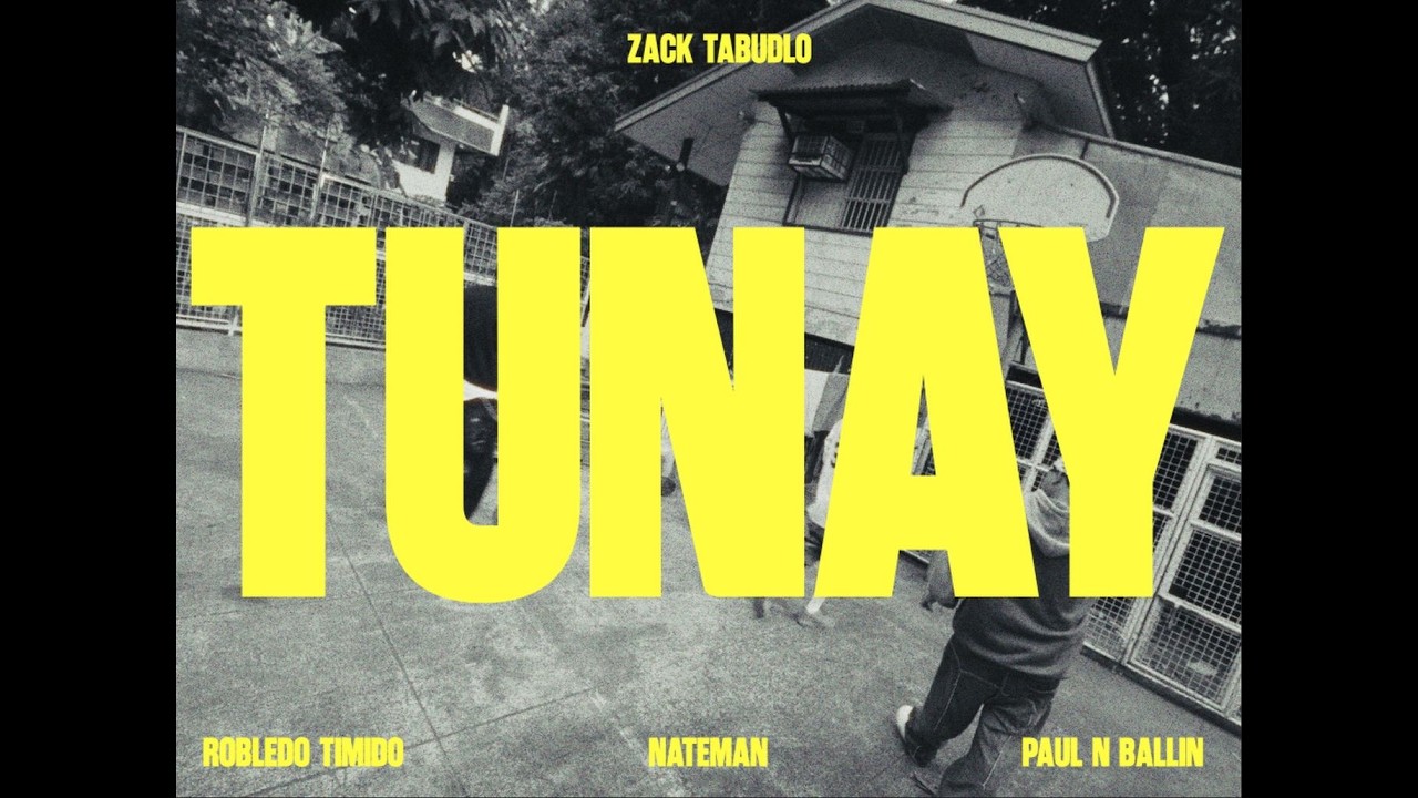 Zack Tabudlo - Tunay ft. Nateman, Robledo Timido, Paul N Ballin