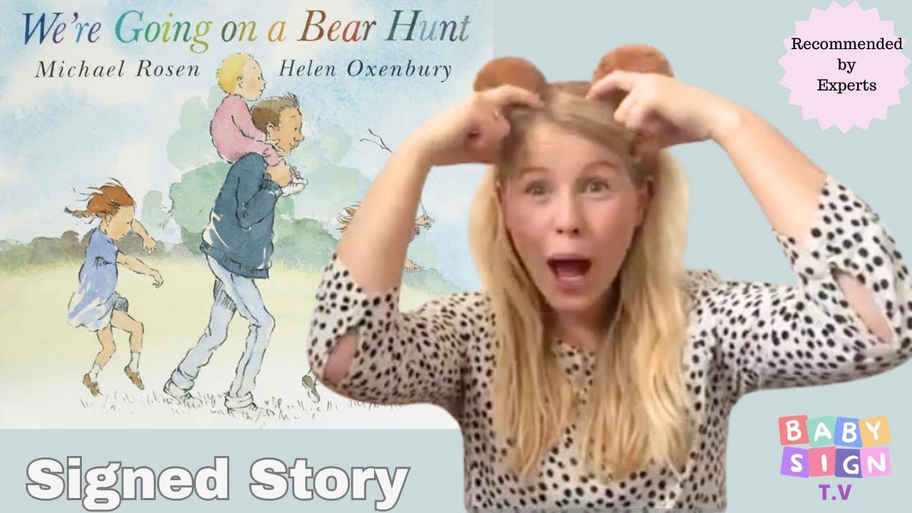Baby Learning ‘We’re Going On A Bear Hunt’ Learn to sign it then your baby will learn to SAY IT!