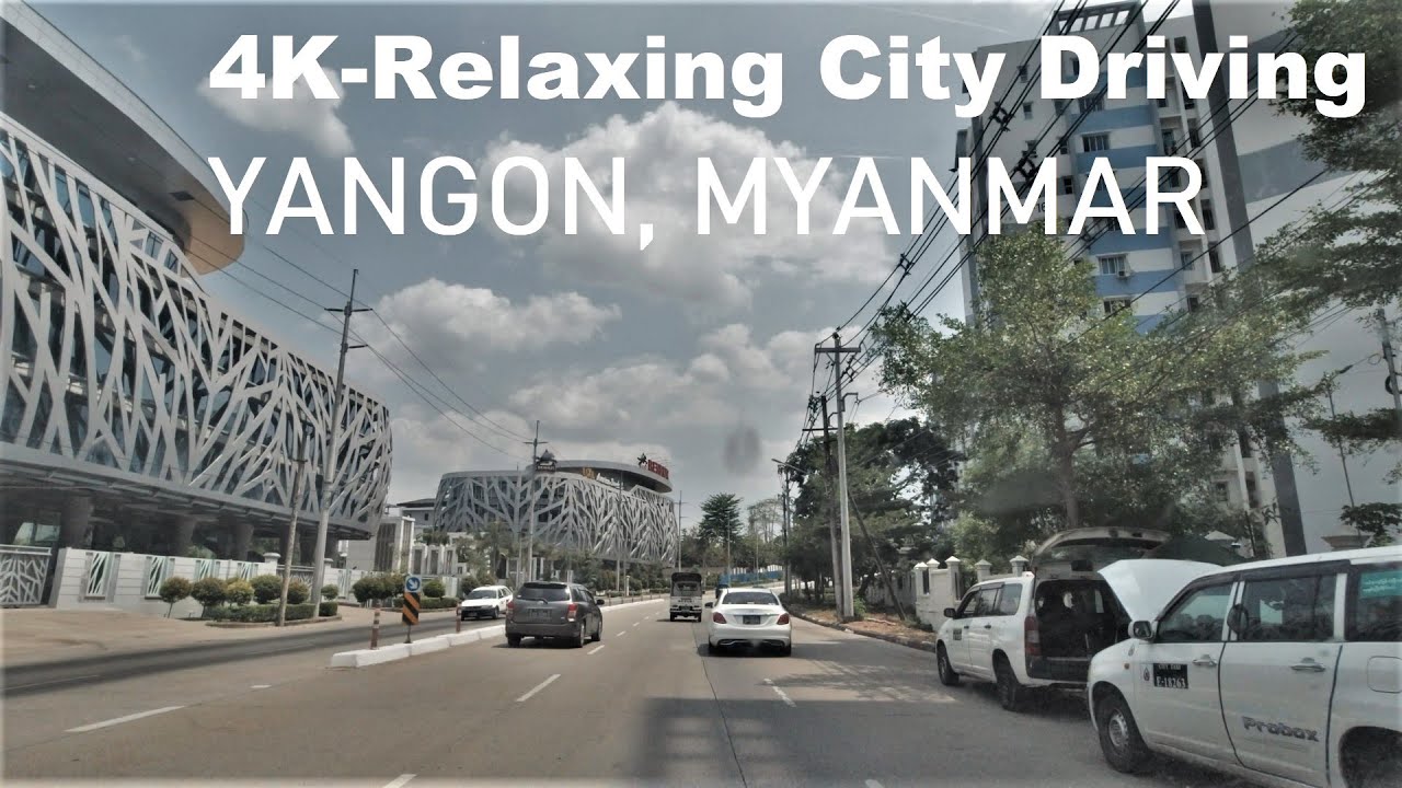 [4K-60fps] Relaxing City Driving in Yangon-2022