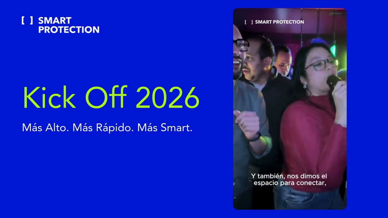 Smart Protection Kick Off 2026 – Más Alto  Más Rápido  Más Smart