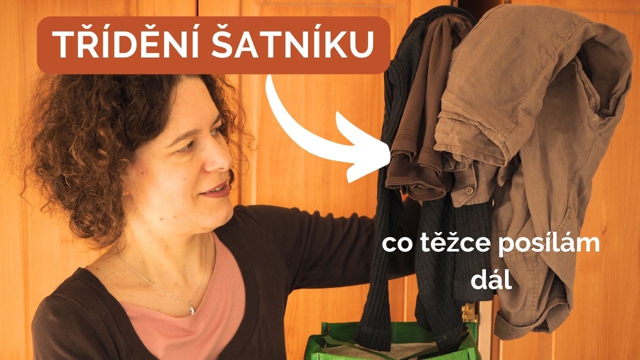 Třídění šatníku | jak dělat ta těžší rozhodnutí, co už poslat dál