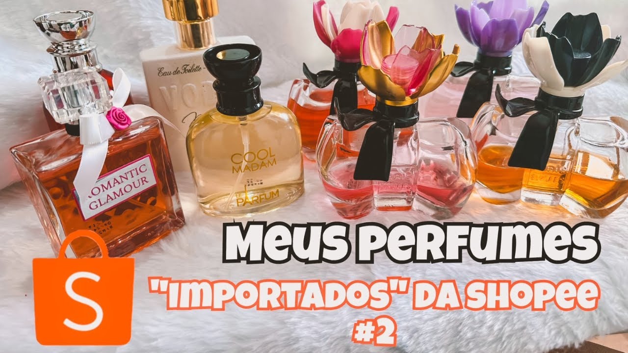 MEUS *PERFUMES ''importados'' da *SHOPEE* 2