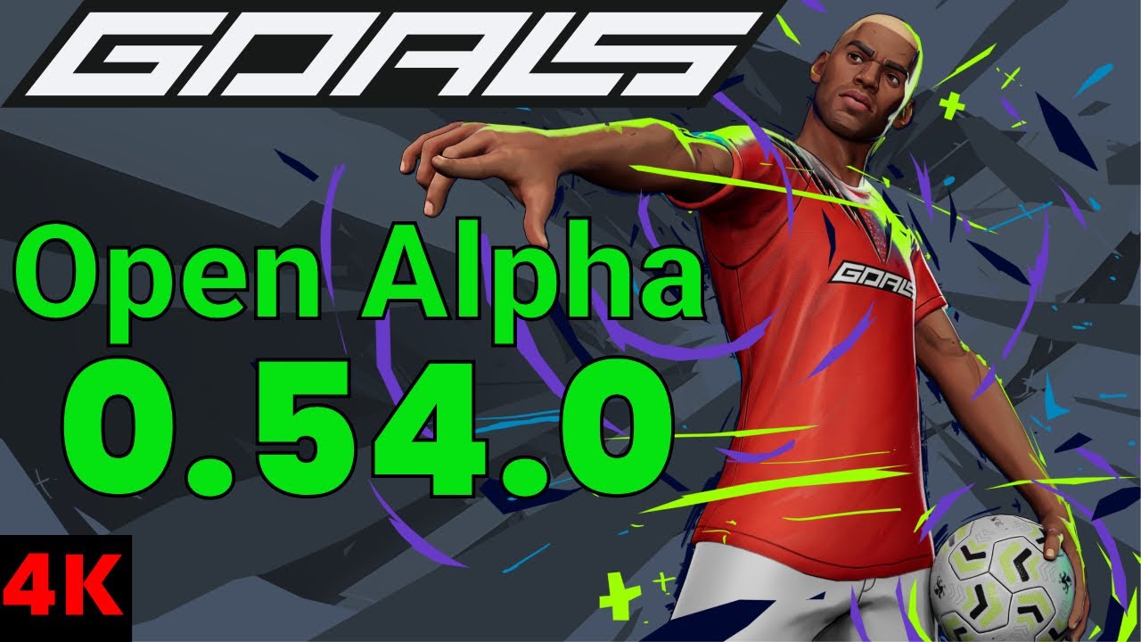 GOALS Gameplay [4K] Alpha 0.54.0