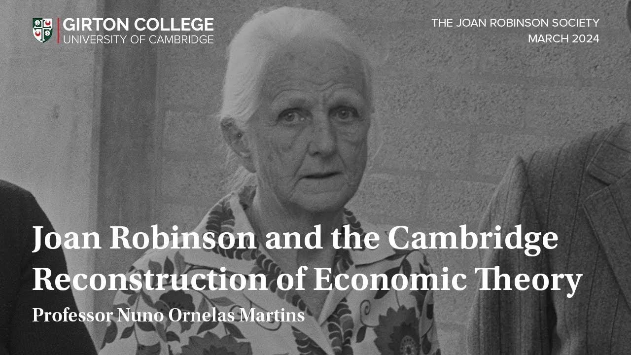 Joan Robinson & the Cambridge Reconstruction of Economic Theory.