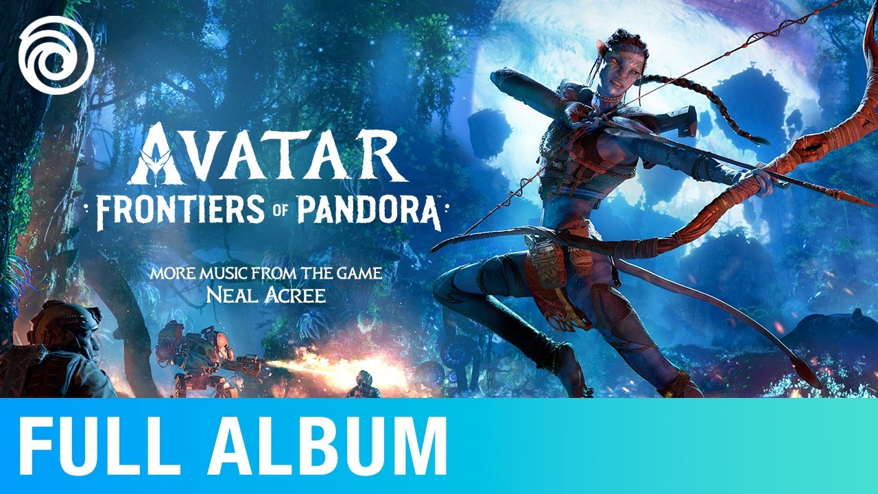 Avatar: Frontiers of Pandora (More Music from the Game) | Neal Acree