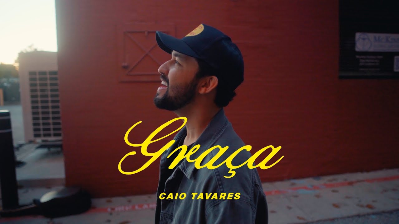 Caio Tavares – GRAÇA (Clipe Oficial)
