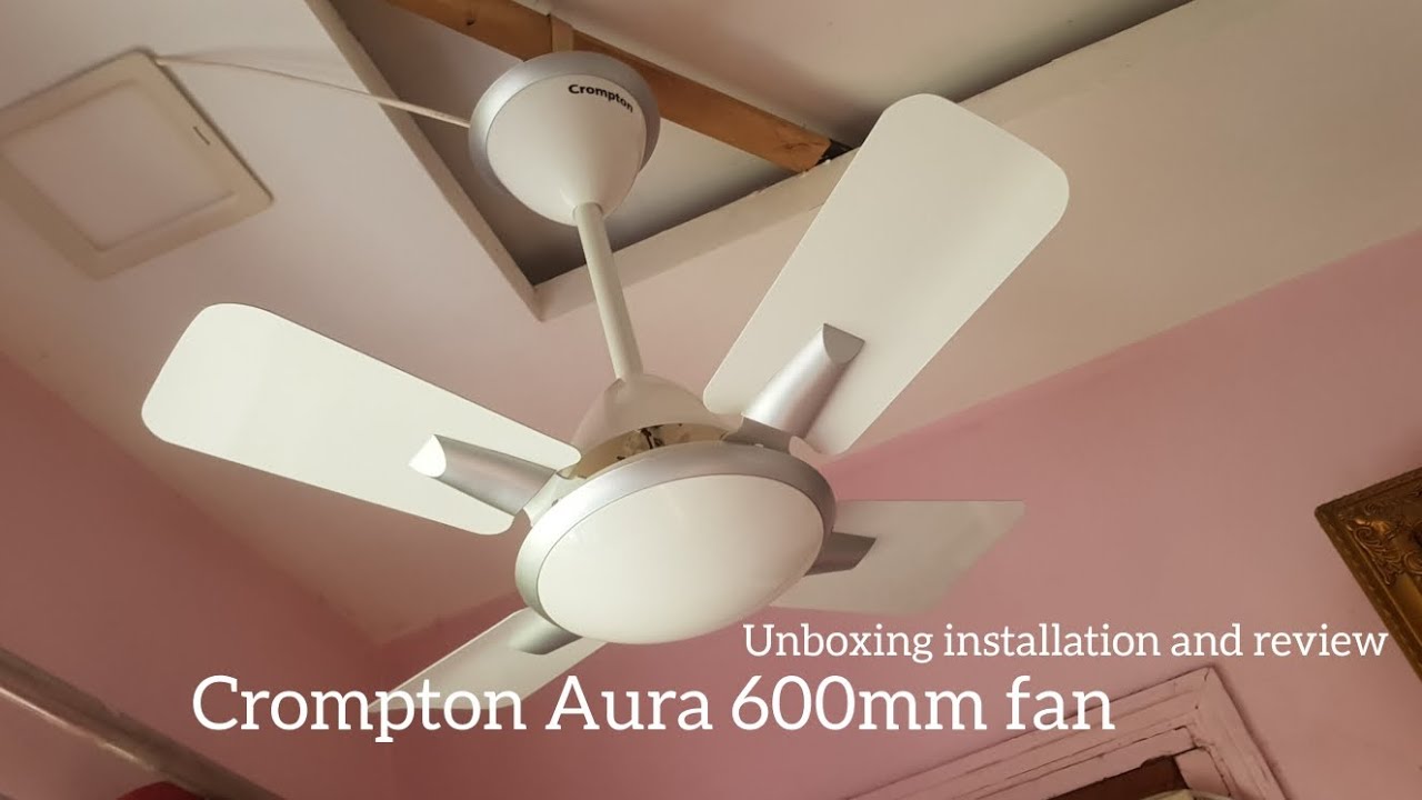 Crompton Aura 600mm New White colour ceiling fan unboxing installation and review