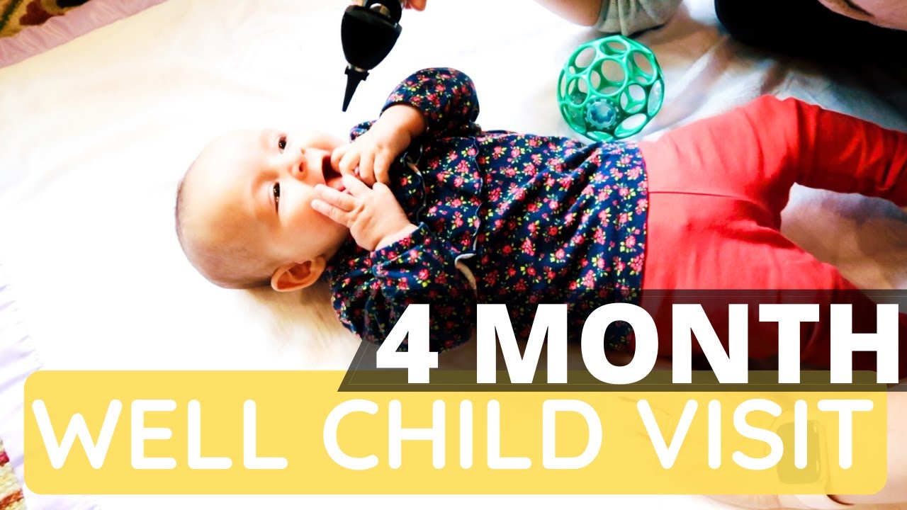 4 MONTH WELL CHILD CHECK | Health Assessment | Exam & Anticipatory Guidance