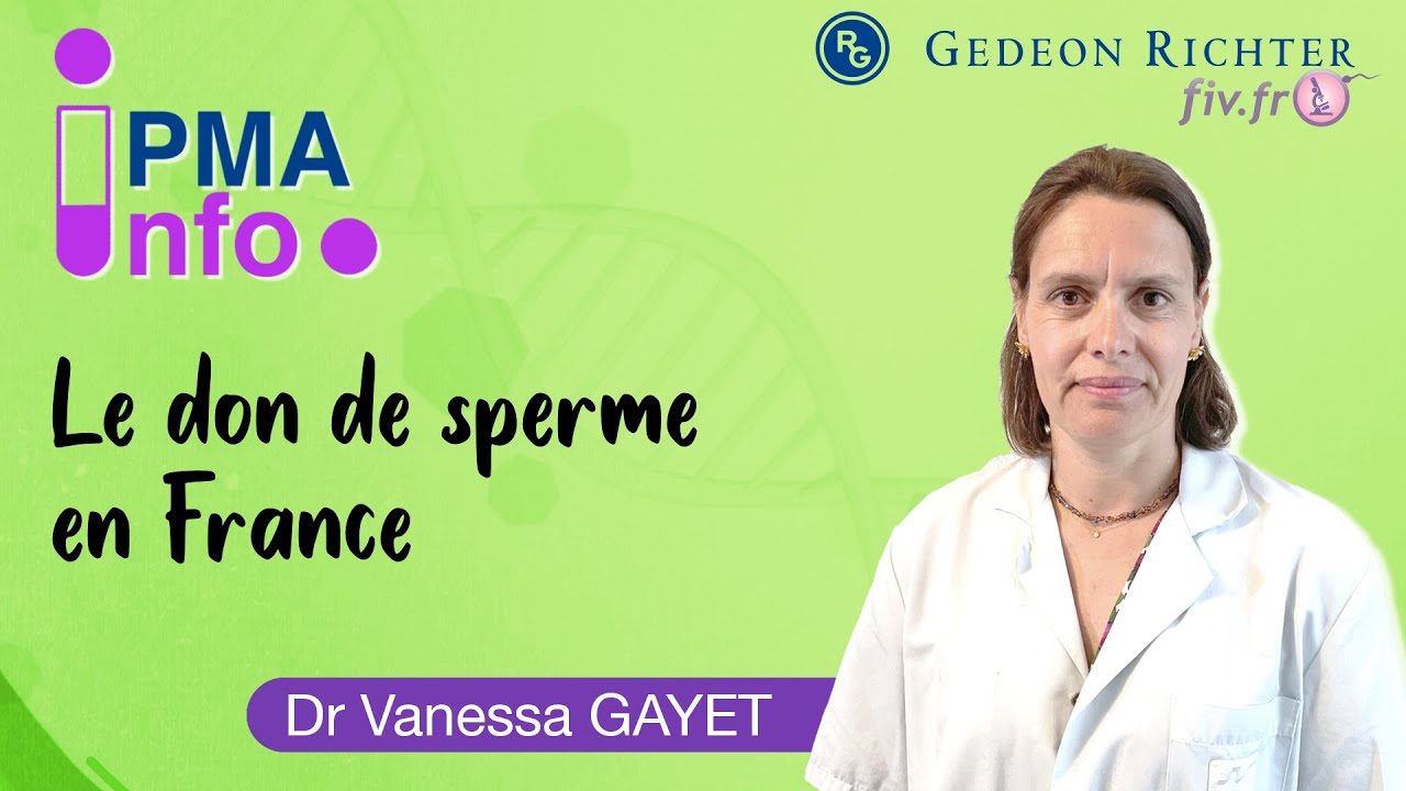 Le don de sperme en France par le Dr Gayet