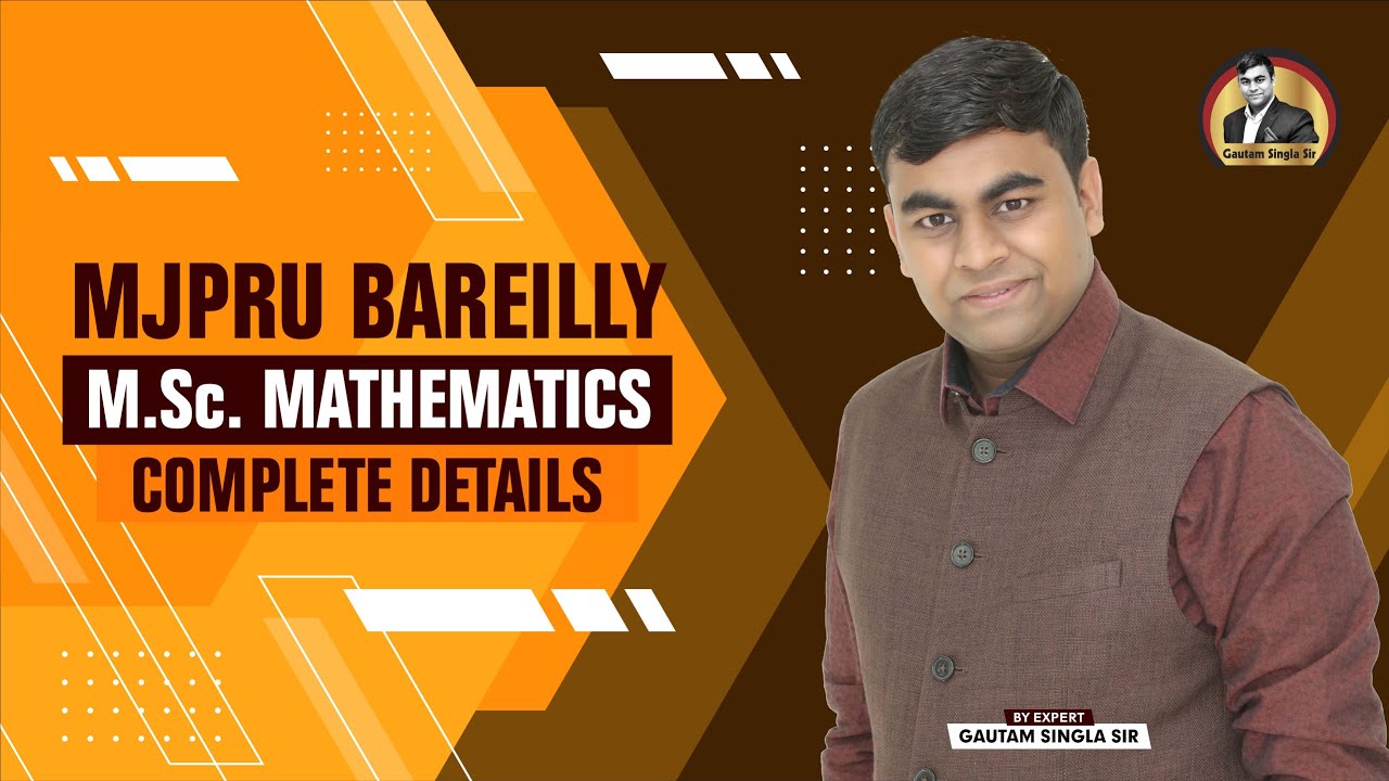 🔥🔥MJPRU Bareilly M.Sc. Mathematics Complete Details 2022-23 by @GautamSingla
