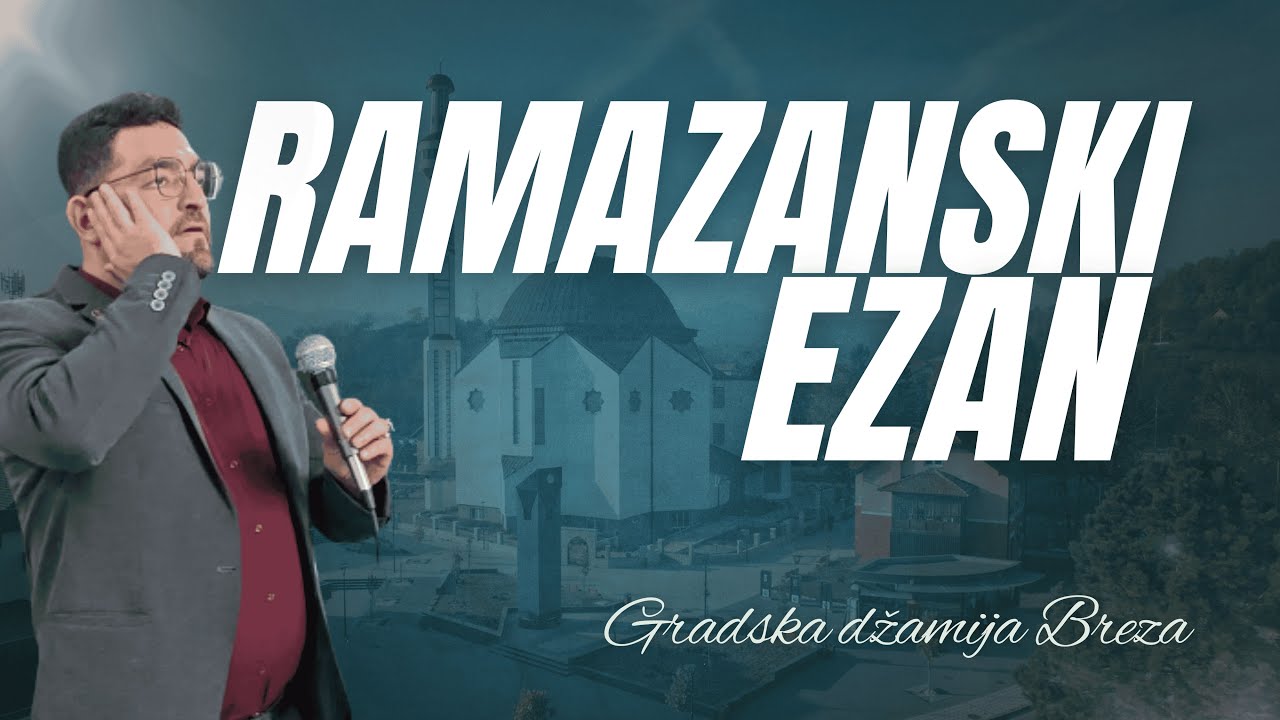 Ezan u gradskoj džamiji u Brezi - Ramazan 2025