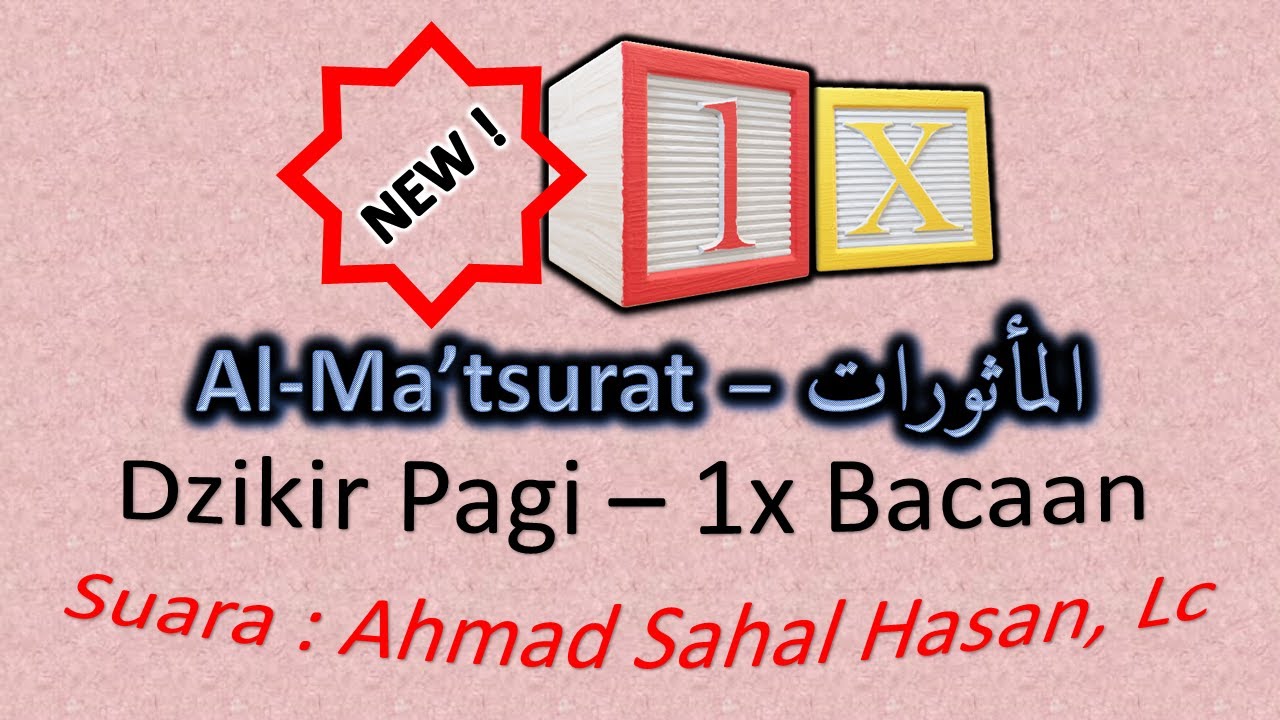 Dzikir Pagi 1x Bacaan - Al Ma'tsurat