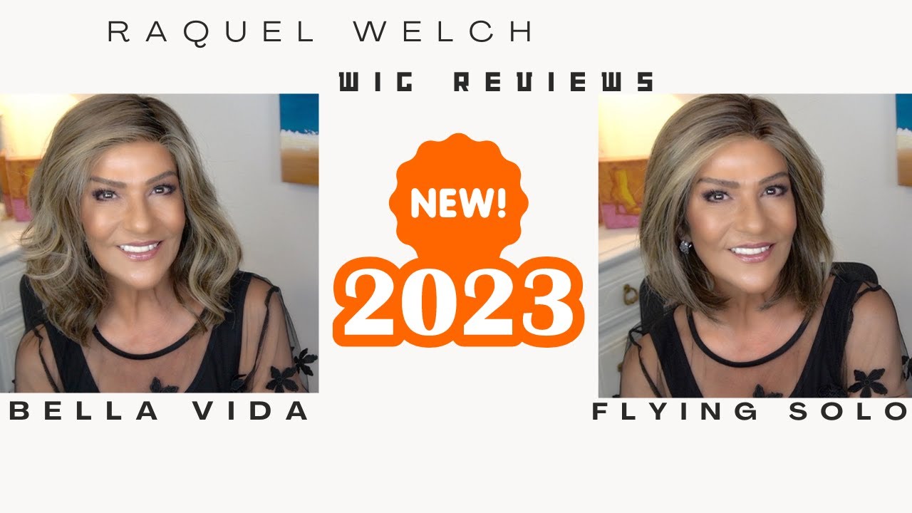 Raquel Welch  BELLA VIDA & FLYING SOLO | Wig Reviews | LUXLITE CAPS | COMPARED to 2 Popular Styles