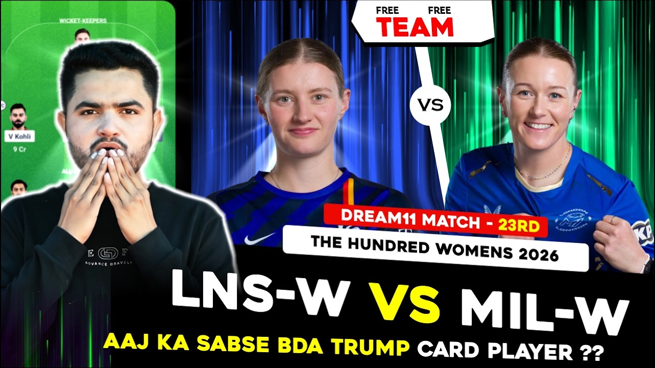 LNS-W vs ML-W Dream11 Prediction | London Spirit Women vs MI London Women Today Match Prediction |