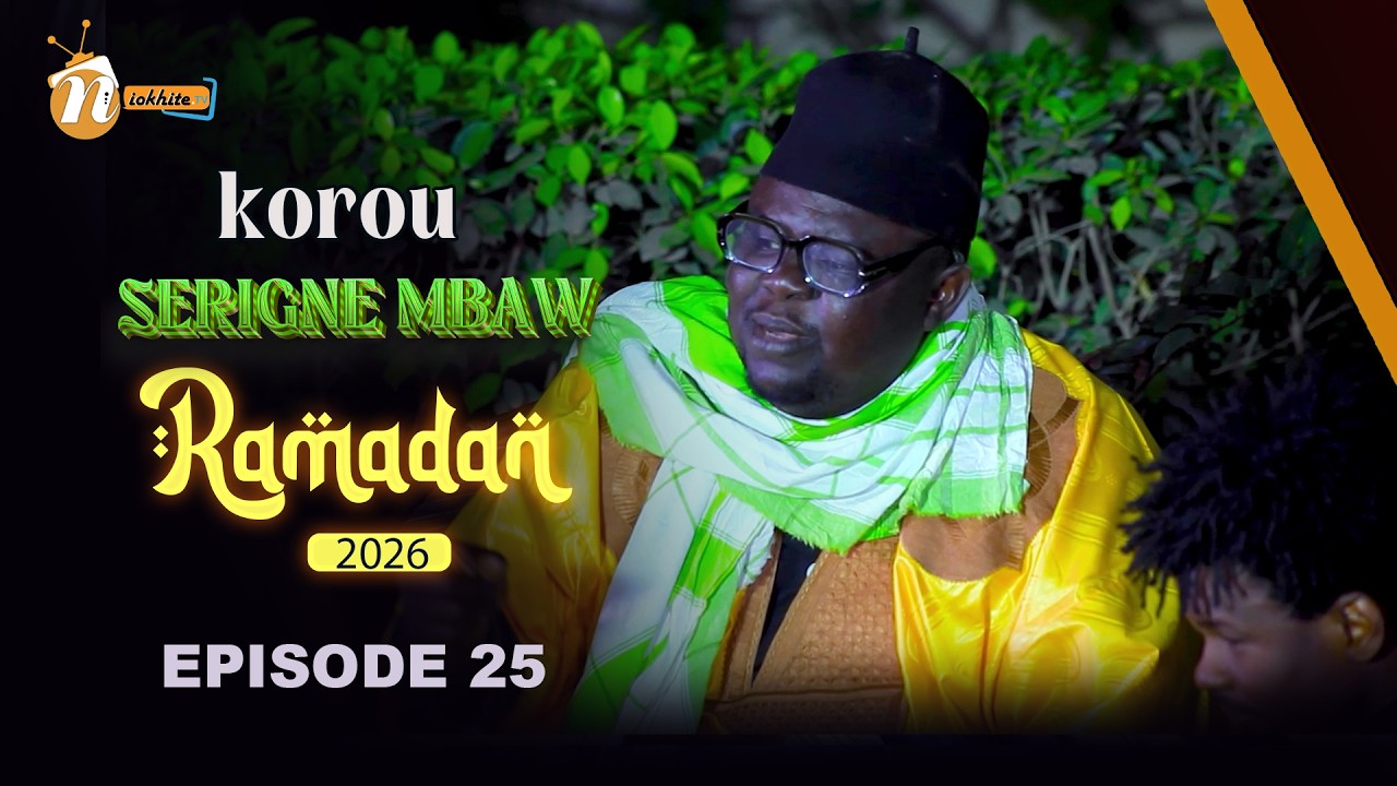 KOROU SERIGNE MBAW EPISODE 25
