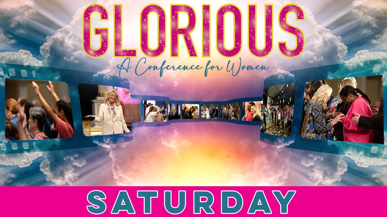 2026 Glorious: A Conference For Women - Saturday Service