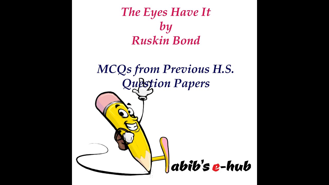 MCQs of The Eyes Have It by Ruskin Bond