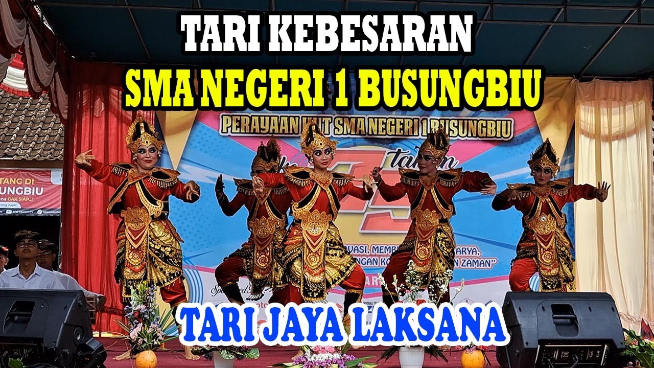 TARI KEBESARAN JAYA LAKSANA SMA NEGERI 1 BUSUNGBIU