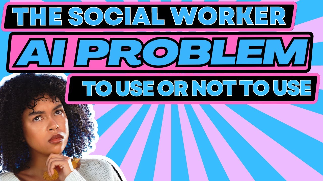 AI In Social Work-The Balanced Argument for Why Social Workers Should Consider Using the Technology