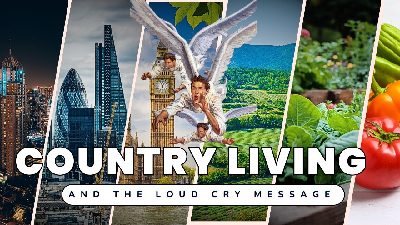 The Bible Truth About Country Living | Loud Cry Message & End Time Evangelism | Out Of The Cities
