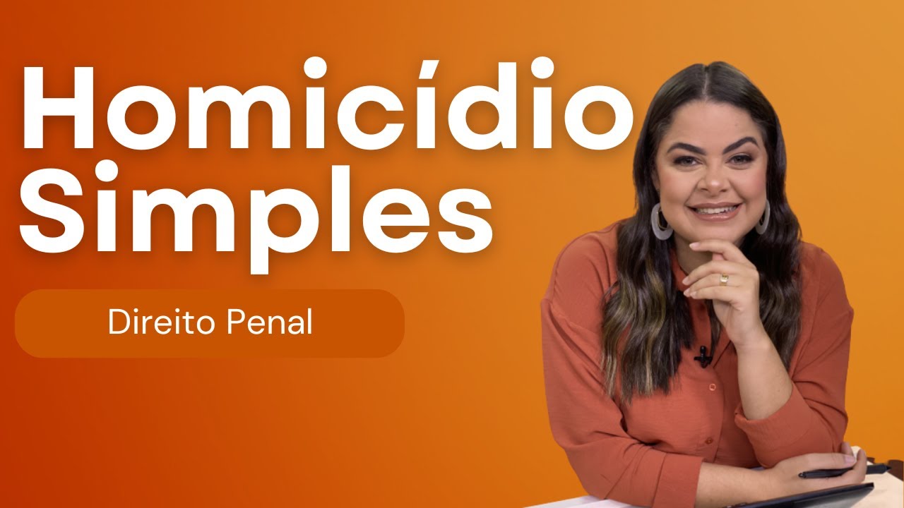 (Aula 1) Crimes Contra a Vida - Homic&iacute;dio Simples