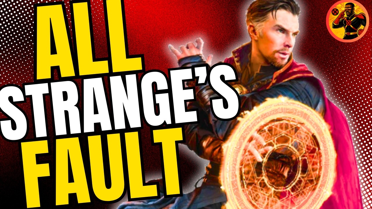 The MCU Multiverse Dizaster Is Doctor Strange's Fault!