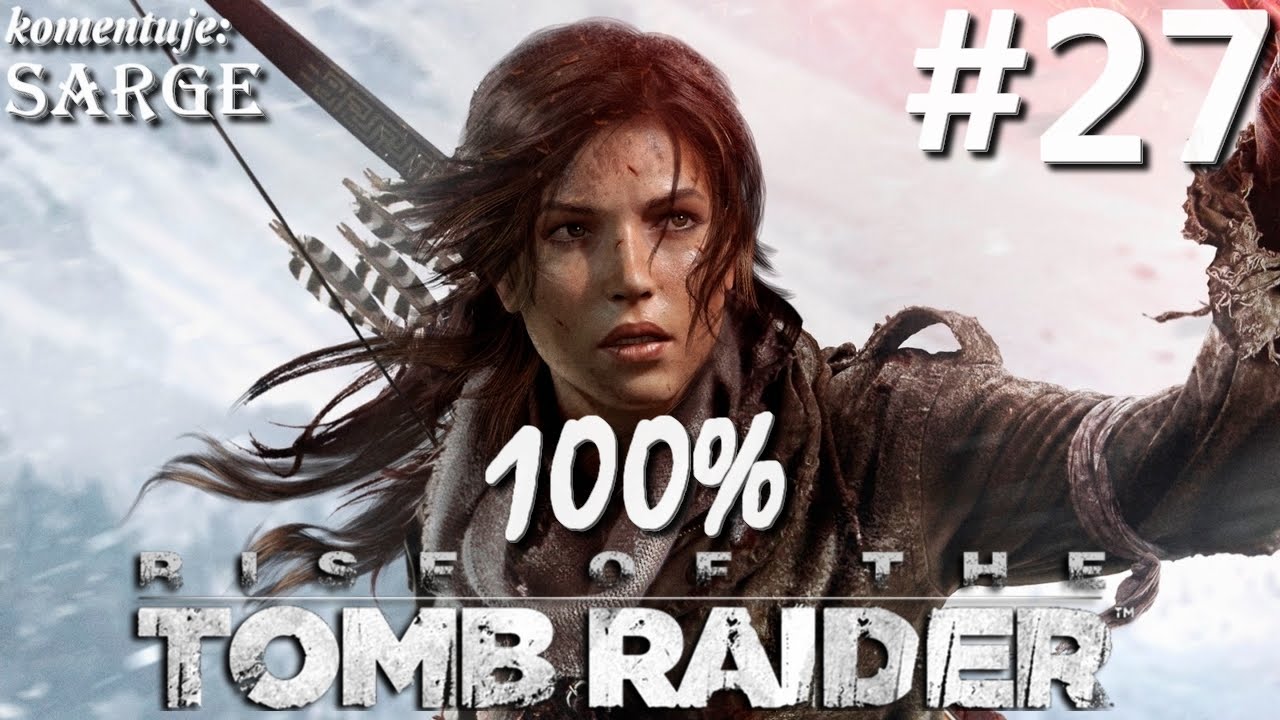 Zagrajmy w Rise of the Tomb Raider (100%) odc. 27 - Ucieczka z archiwów katedry