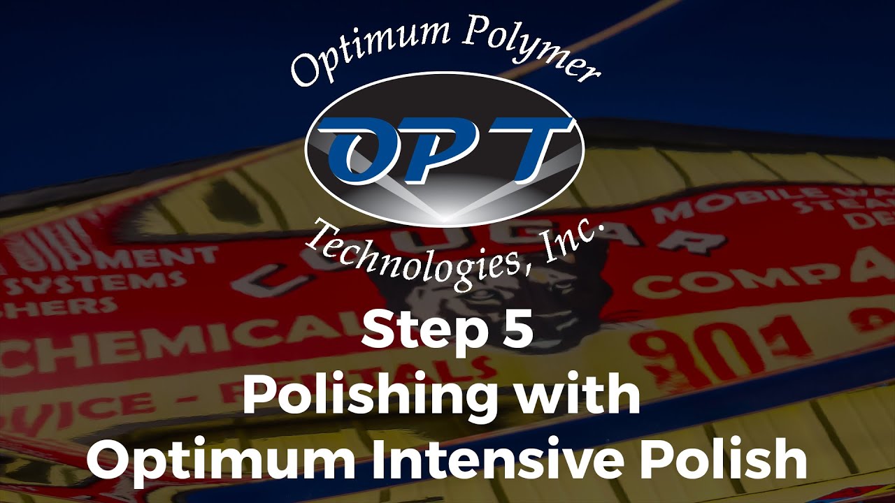 Step 5, Polish with OPT Intensive Polish