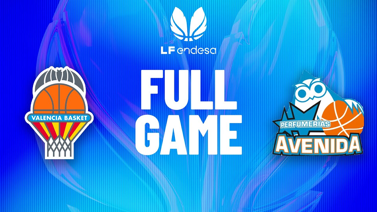 Valencia B.C. vs Perfumerias Avenida | Partido completo de baloncesto | #LFEndesa 2025-26