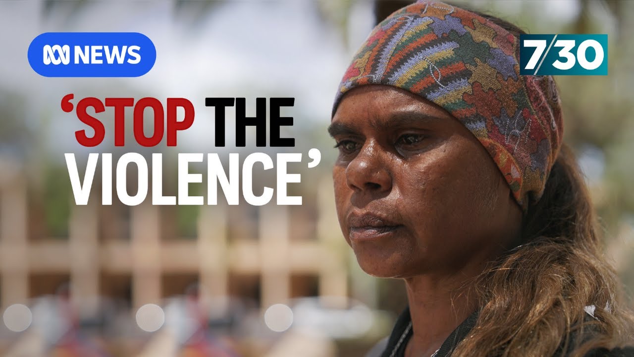 Calls for more action to help tackle domestic violence in NT | 7.30