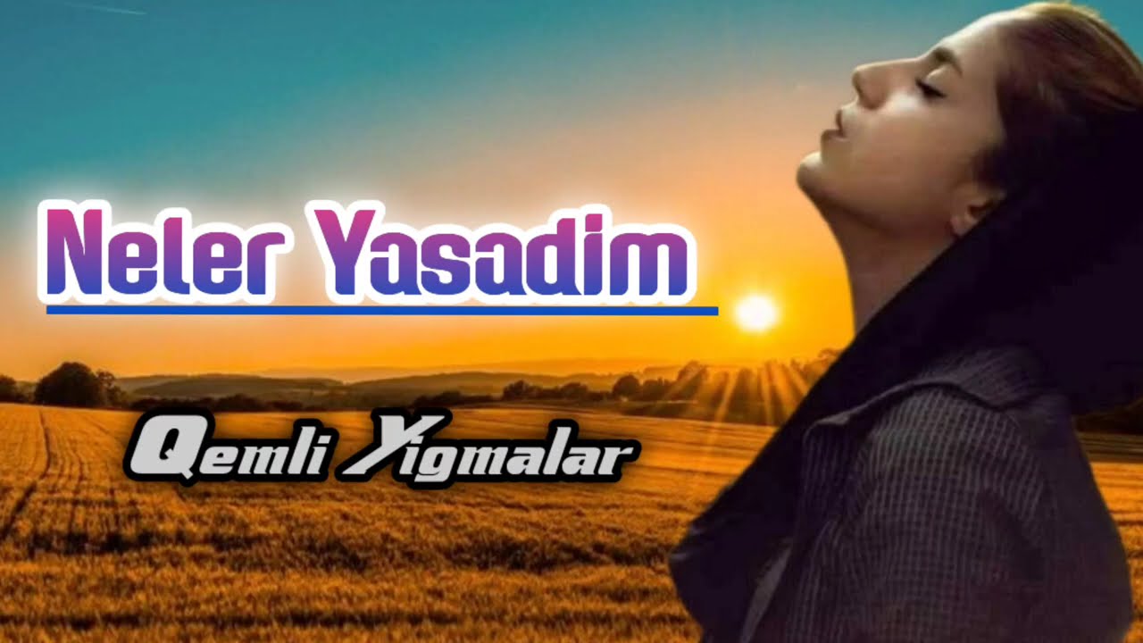 Sahin Neler Yasadim Neler - Cox Super Sevilen Yigma Mahnılar 2024#supervudeo #dinlemeyedeyer