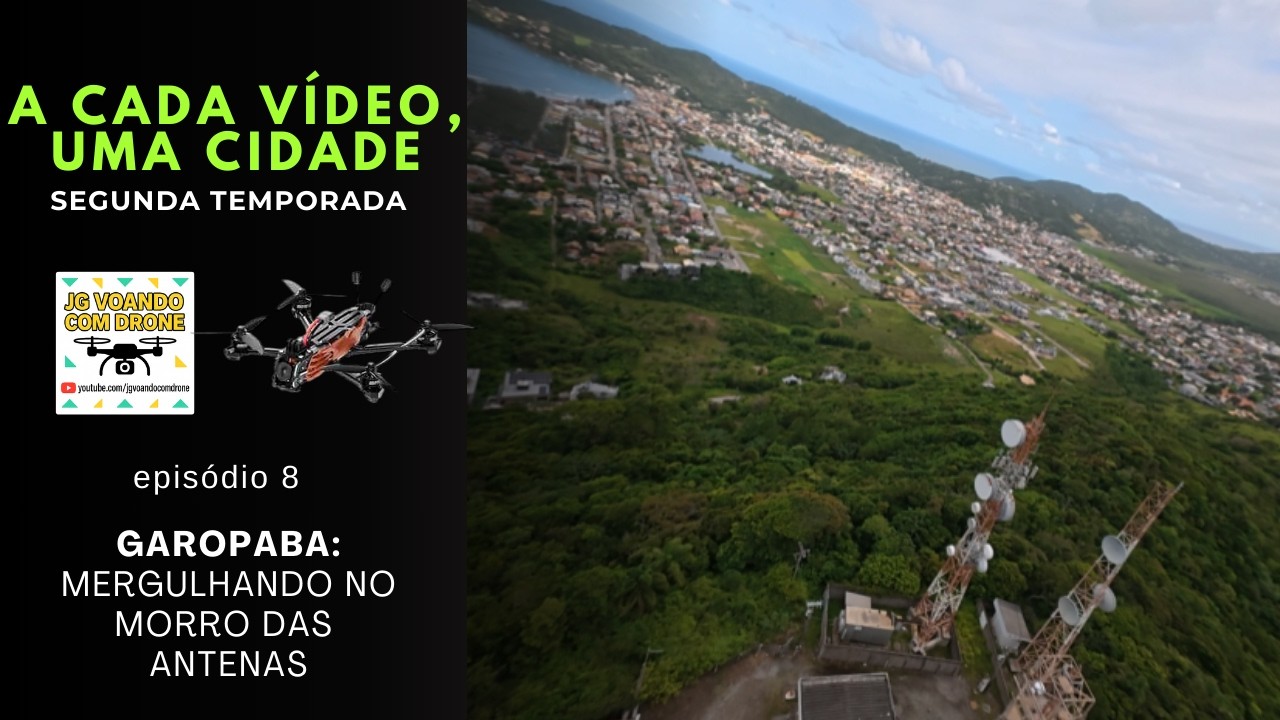 GAROPABA: mergulhando no MORRO DAS ANTENAS com Vapor D5 - A CADA VÍDEO, UMA CIDADE - S02E08