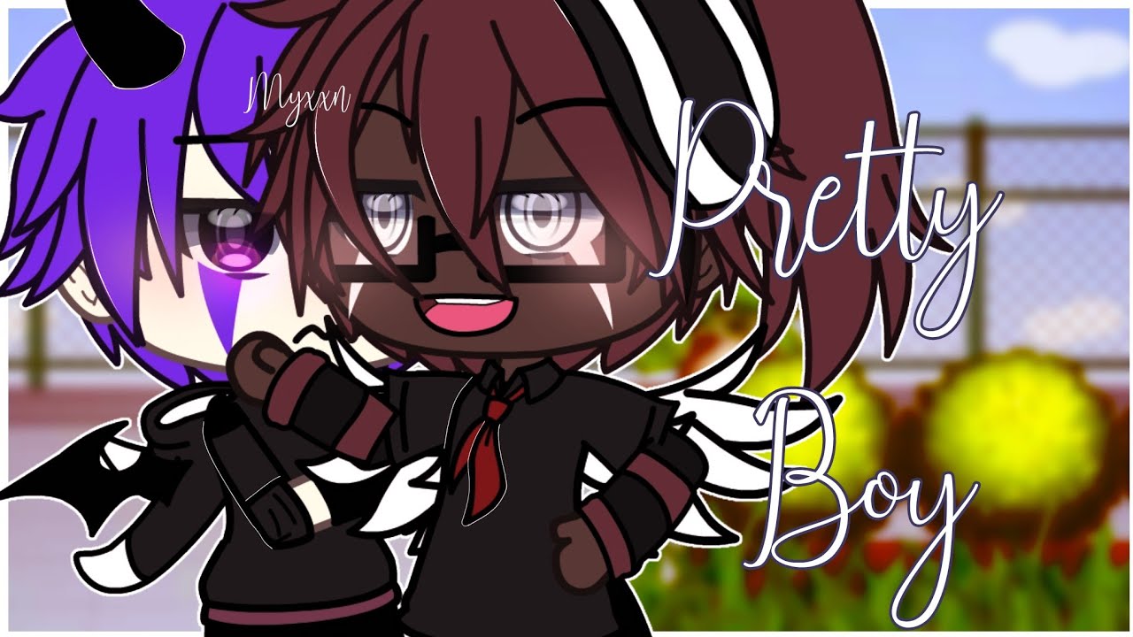 Pretty Boy // Glmm // Bl _ Myxxn