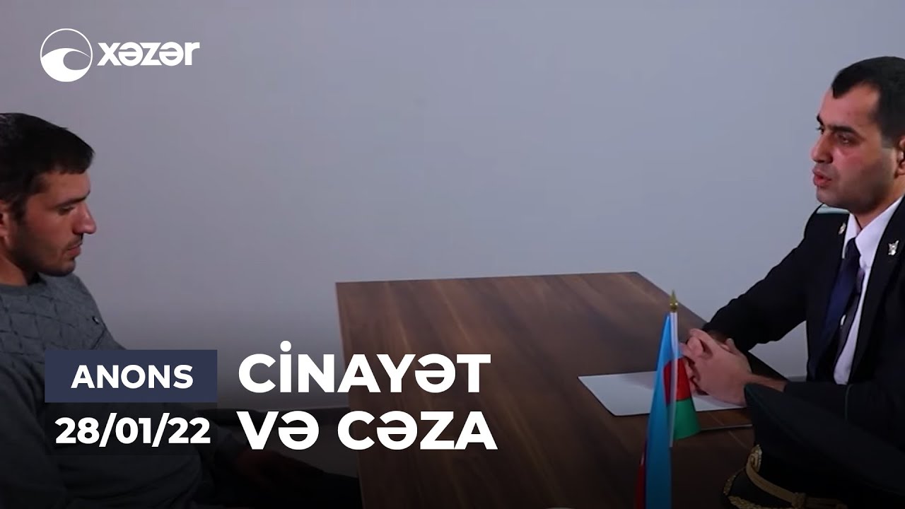 Cinayət Və Cəza  - 28.01.2022 ANONS