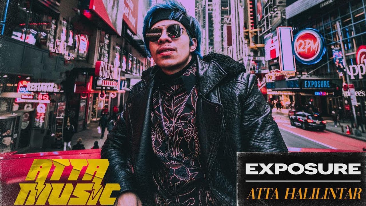 EXPOSURE - ATTA HALILINTAR (Official Music) #AttaMusic