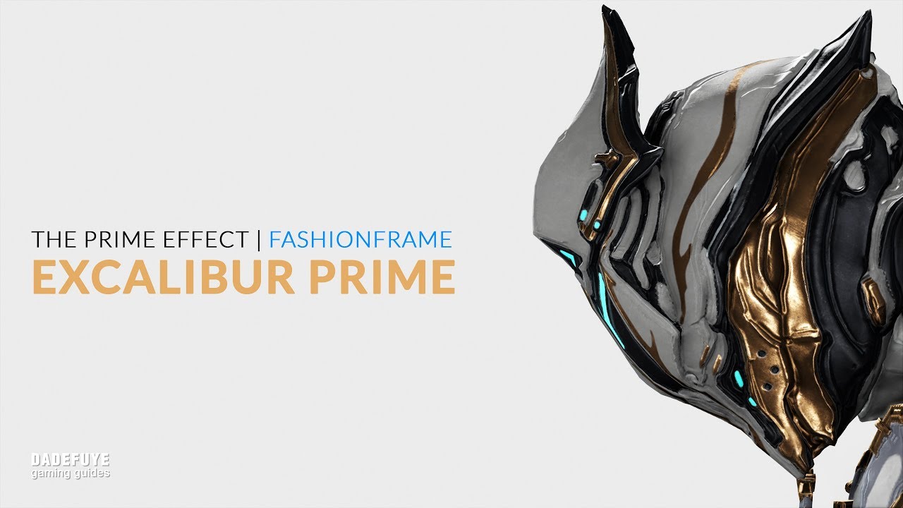 FashionFrame | Excalibur Prime Look