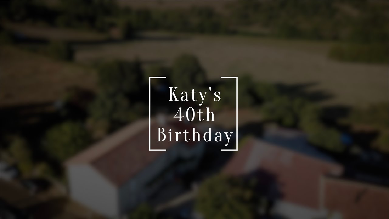 Katy's 40th birthday