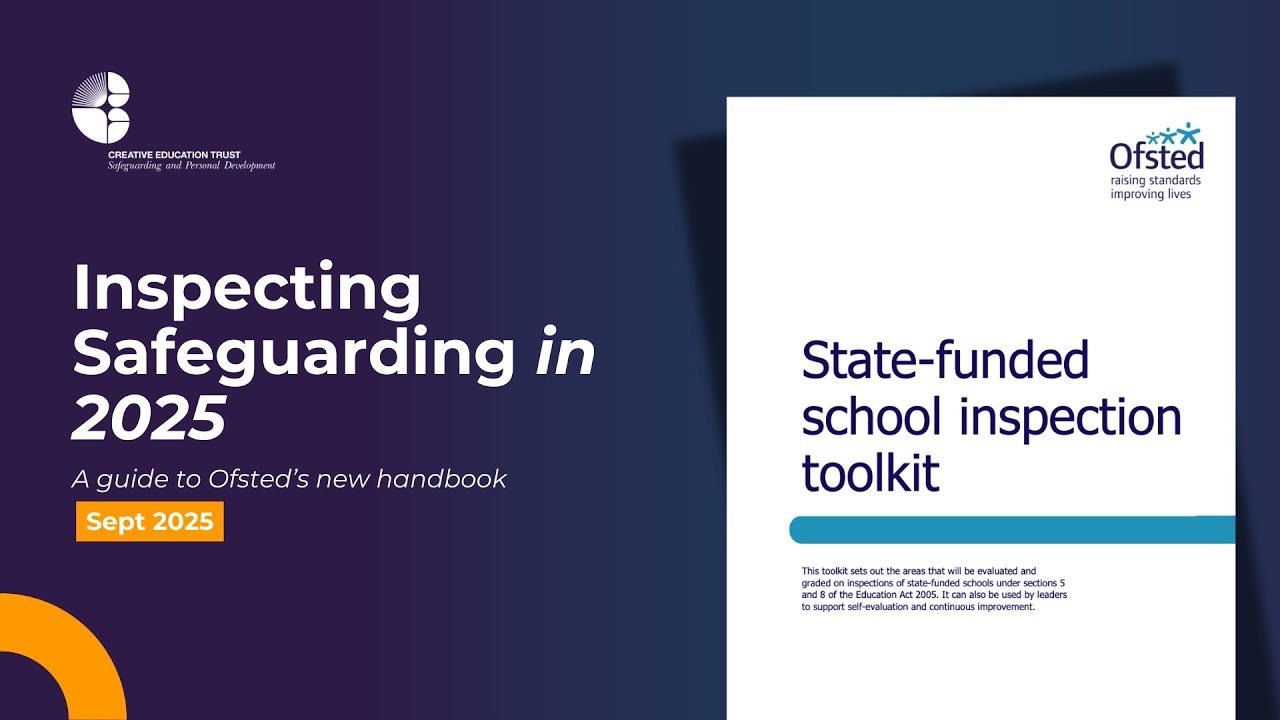 Ofsted Toolkit (2025) – Inspecting Safeguarding | CPD Explainer