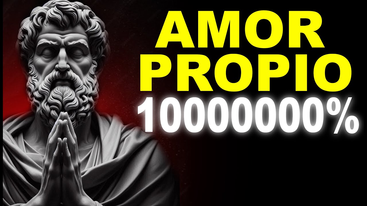 COMO TENER más AMOR PROPIO | LECCIONES ESTOICAS | ESTOICISMO