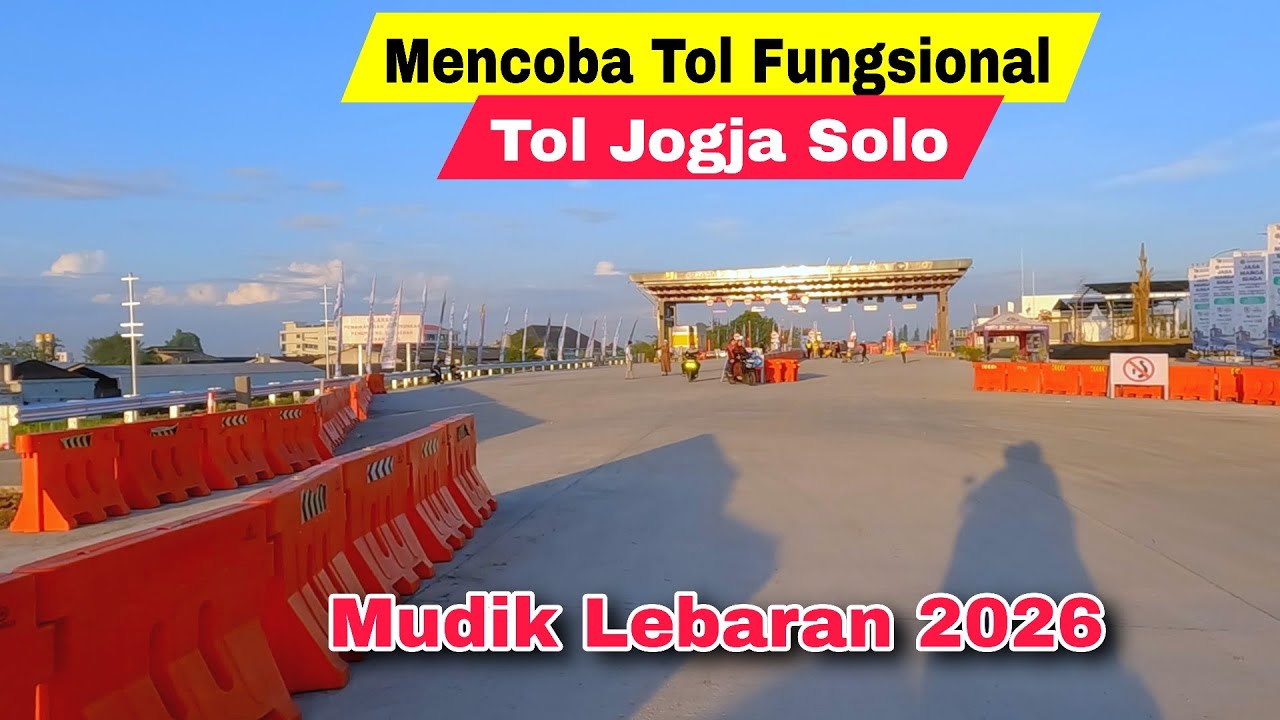 TOL FUNGSIONAL JOGJA SOLO DIBUKA GRATIS SAAT MUDIK LEBARAN 2026