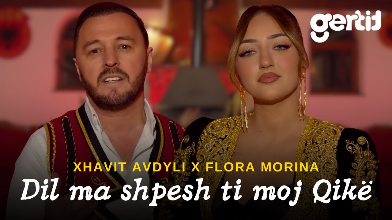 Xhavit Avdyli x Flora Morina - Dil ma shpesh ti moj Qikë (Official Music Video)